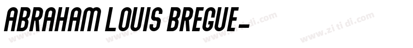 Abraham Louis Bregue字体转换